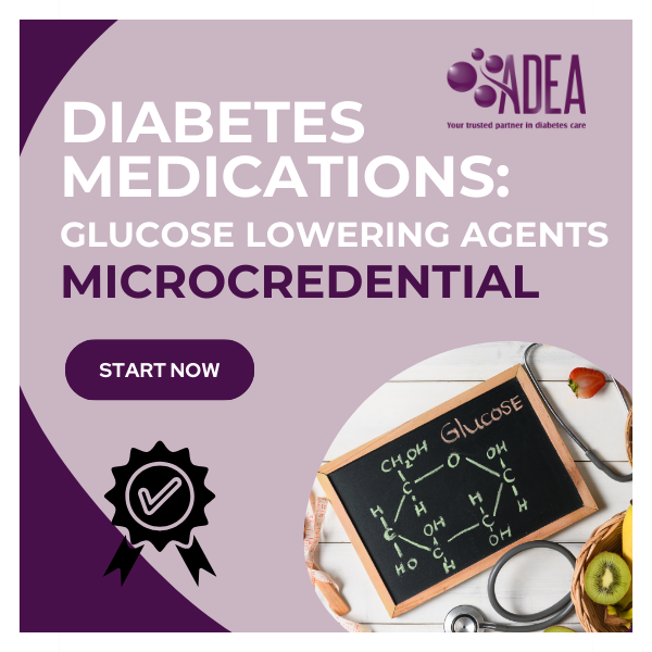 DIABETES MEDICATIONS: Glucose Lowering Agents